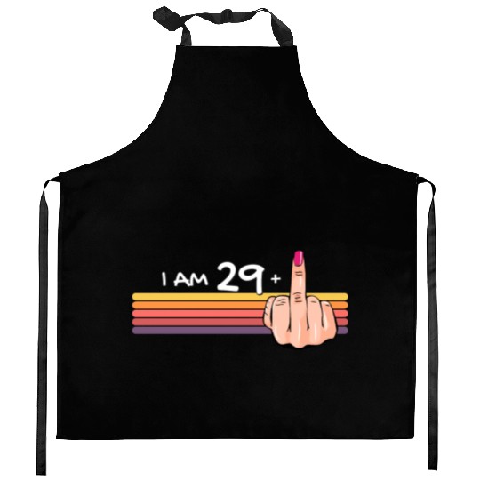 I Am 29 + 1 Middle Finger Kitchen Aprons I Am 29 Plus,