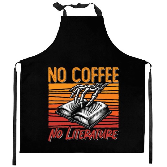 Literature Teacher No Coffee Bookworm Coffee Lover Kitchen Aprons
