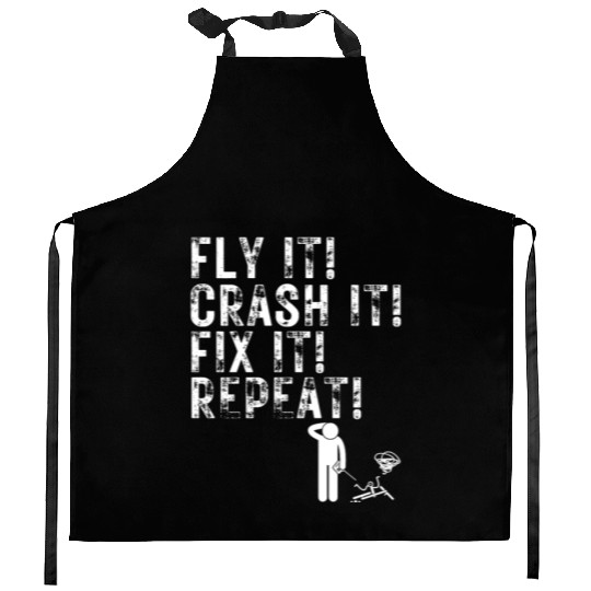 Quadcopter Fly Crash Fix Repeat Funny Drone Pilot Kitchen Aprons