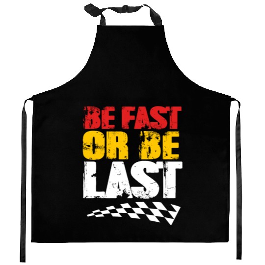Race Day Racetrack Drag Racing Be Fast Or Be Last Kitchen Aprons