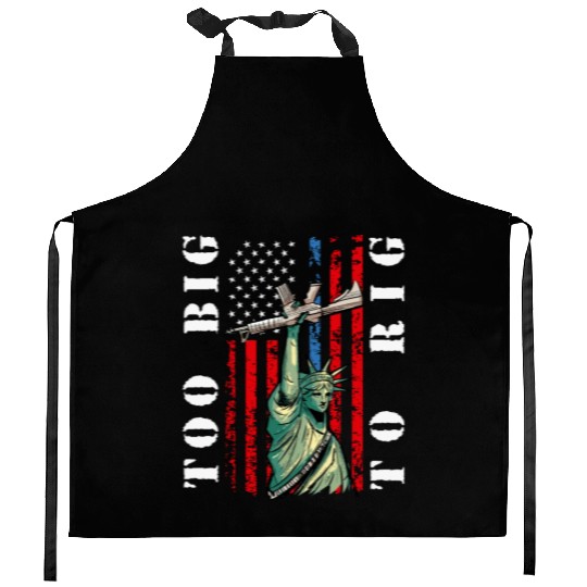 Too Big to Rig 2024 Trump Saying Trump 2024 Kitchen Aprons