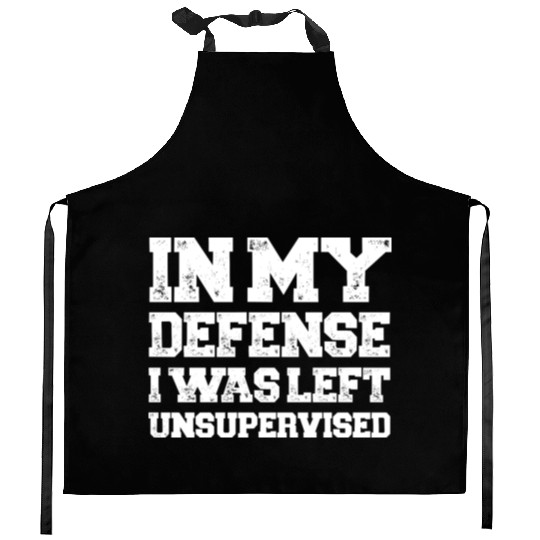I Was Left Unsupervised Kitchen Aprons