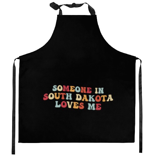 Someone In South Dakota Loves Me Kitchen Aprons