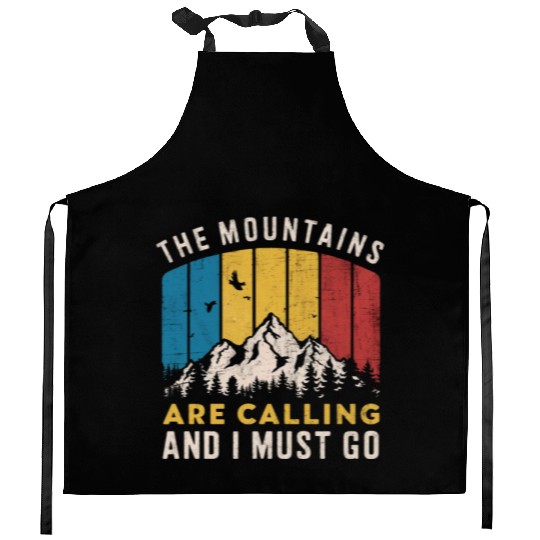 The Mountains Are Calling Kitchen Aprons