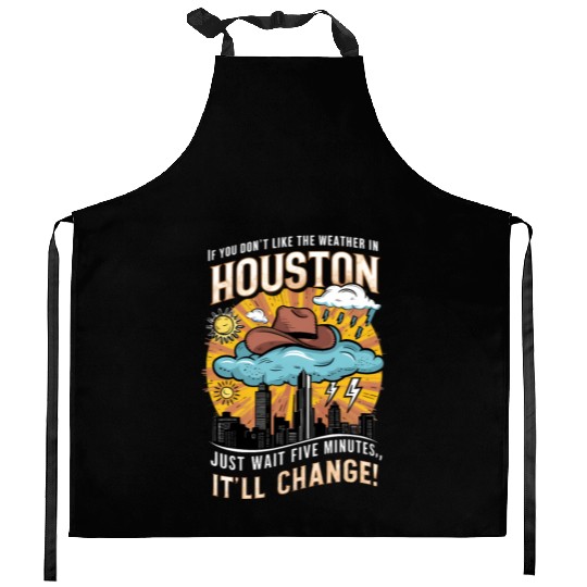 Unpredictable Houston Weather - Fun City Art Kitchen Aprons