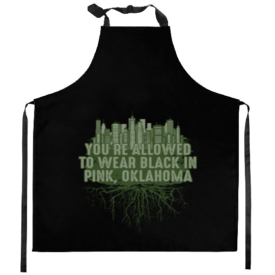 Allowed to Wear Black in Pink Oklahoma Pun OK Joke Kitchen Aprons