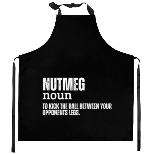Nutmeg Definition Funny Soccer Futsal Kitchen Aprons