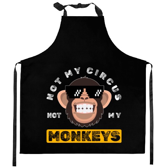 Not my Circus, not my Monkeys! Funny Animal Monkey Kitchen Aprons