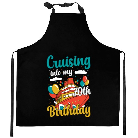 Cruising Into My 70th Birthday Cruise Vacation Kitchen Aprons