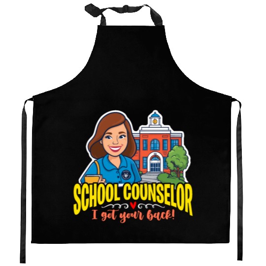 School Counselor I Got Your Back School Therapist Kitchen Aprons