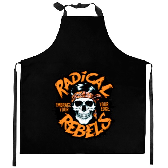Skull Radical Rebels Embrace Your Edge Kitchen Aprons