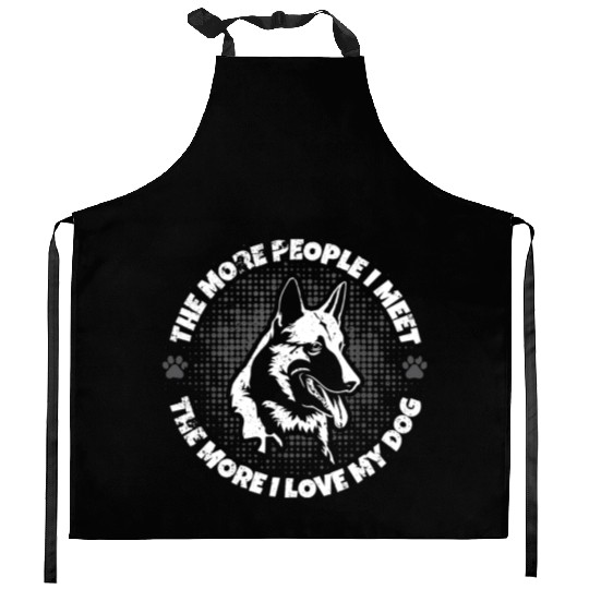 The More People I Meet The More I Love My Dog Kitchen Aprons