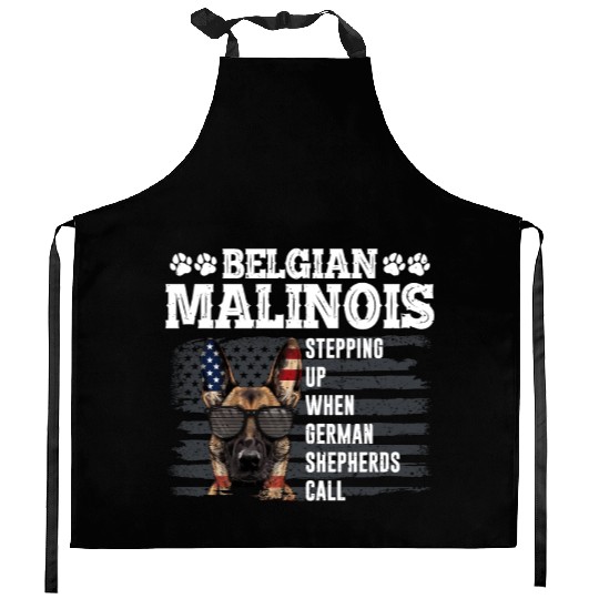 BELGIAN MALINOIS STEPPING UP WHEN SHEPHERDS CALL Kitchen Aprons
