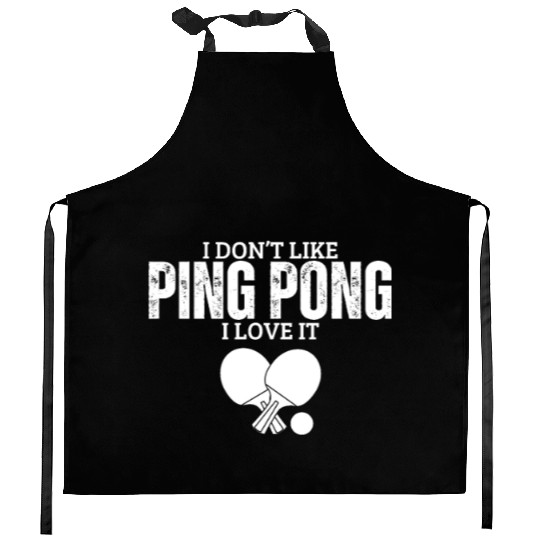 I Love Ping Pong Funny Ping Pong Player Kitchen Aprons
