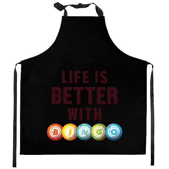 Life is Better with a Bingo Daubers Professional Kitchen Aprons