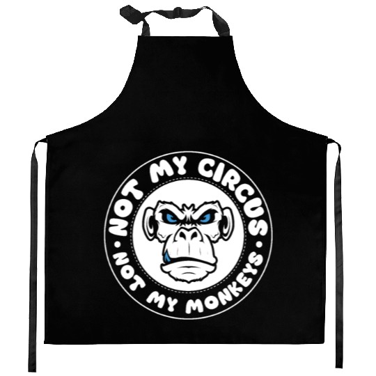 Not my Circus, not my Monkeys! Funny Animal Monkey Kitchen Aprons
