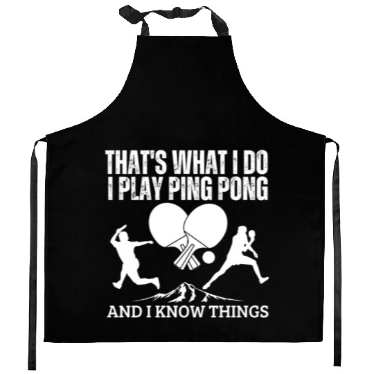 Ping Pong That's What I Do Funny Ping Pong Kitchen Aprons