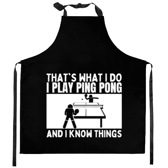 Ping Pong That's What I Do Funny Ping Pong Kitchen Aprons