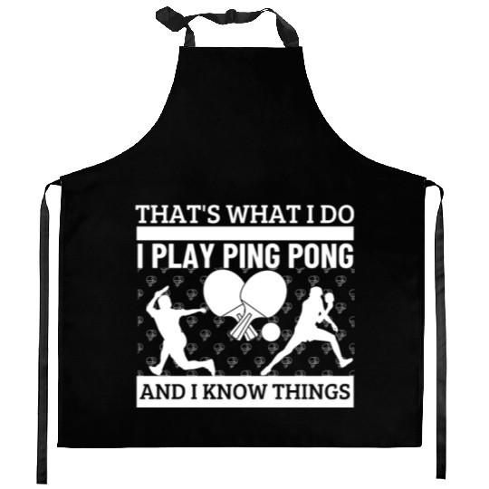 Ping Pong That's What I Do Funny Ping Pong Kitchen Aprons