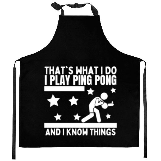 Ping Pong That's What I Do Funny Ping Pong Kitchen Aprons