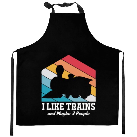 Model Train I Like Trains And Maybe Three People Kitchen Aprons