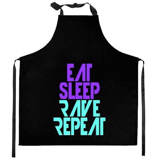 Eat Sleep Rave Repeat Daily Dance Music Party Life Kitchen Aprons