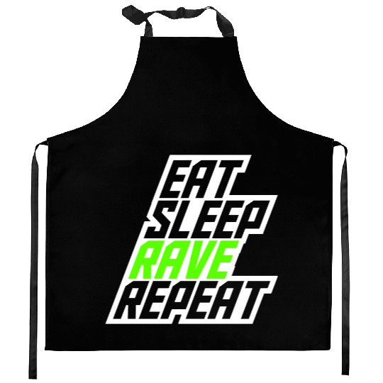 Eat Sleep Rave Repeat Daily Dance Music Party Life Kitchen Aprons