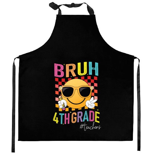 Bruh 4th grade Teachers Back to School Womens Kitchen Aprons