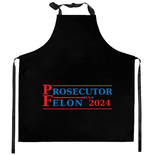 Prosecutor Vs Felon Funny Voting Election 2024 Kitchen Aprons