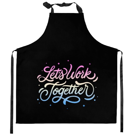 Lets Work Together Kitchen Aprons
