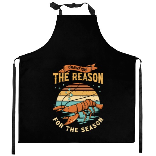Crawfish The Reason For The Season Cajun Crawfish Kitchen Aprons