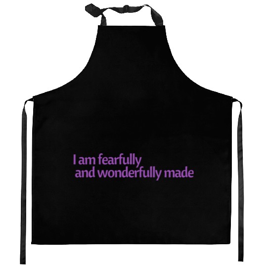 I am fearfully and wonderfully made affirmation Kitchen Aprons