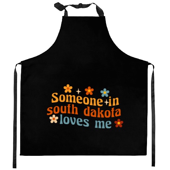 Someone In South Dakota Loves Me Kitchen Aprons