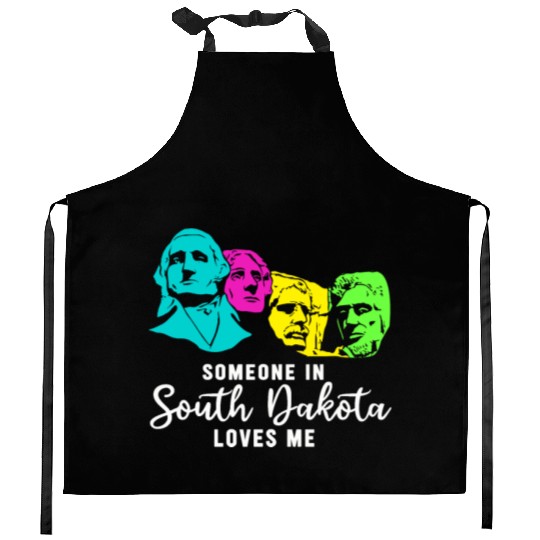 Someone In South Dakota Loves Me Kitchen Aprons