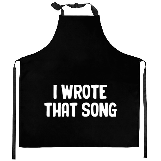 I Wrote That Song Writer Karaoke Guitarist Choir Kitchen Aprons