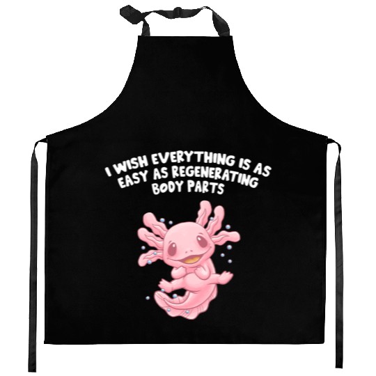I Wish Everything Is Easy Axolotl Funny Salamander Kitchen Aprons