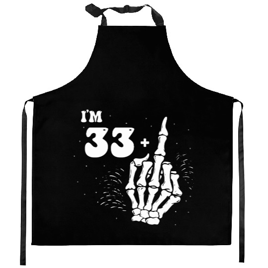 I Am 33 Plus Middle Finger - 34th Birthday Kitchen Aprons