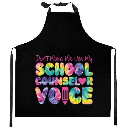 School Counselor Tie Dye Don't Kitchen Aprons