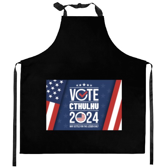 Vote Cthulhu 2024 - Why Settle for the lesser evil Kitchen Aprons