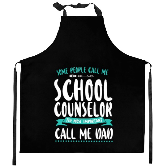 School Counselor Dad Some People Kitchen Aprons
