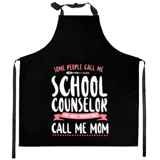 School Counselor Mom Some People Kitchen Aprons