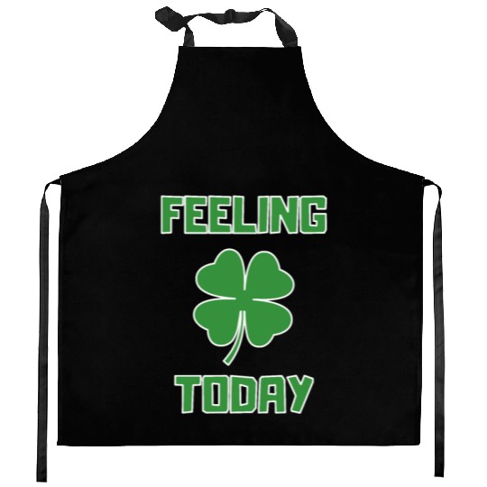 Feeling Lucky Today Kitchen Aprons