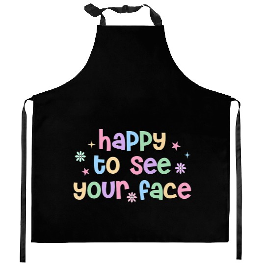 Teacher Team Happy To See Your Face Back To School Kitchen Aprons