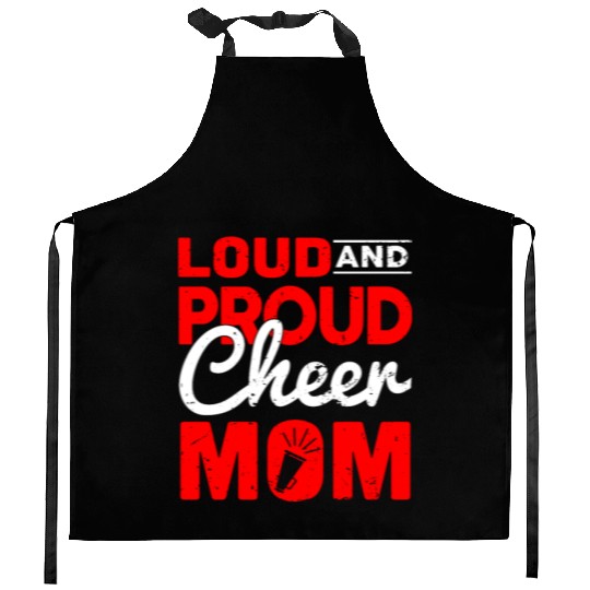 Loud & Proud Cheer Mom Cheerleading Mother's Day Kitchen Aprons