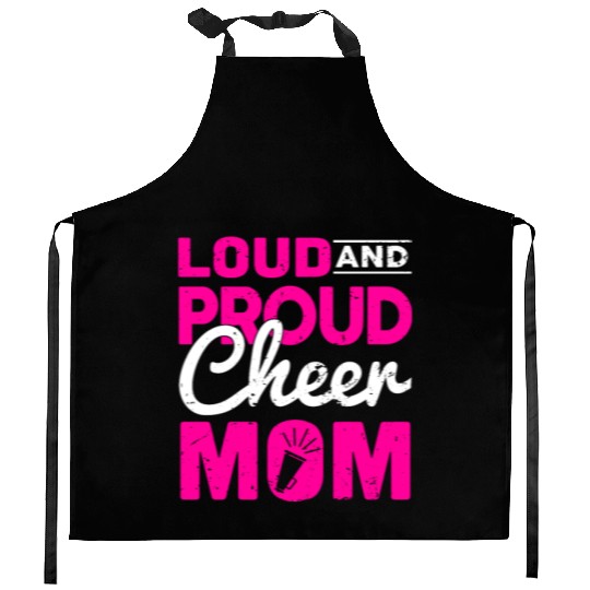 Loud & Proud Cheer Mom Cheerleading Mother's Day Kitchen Aprons