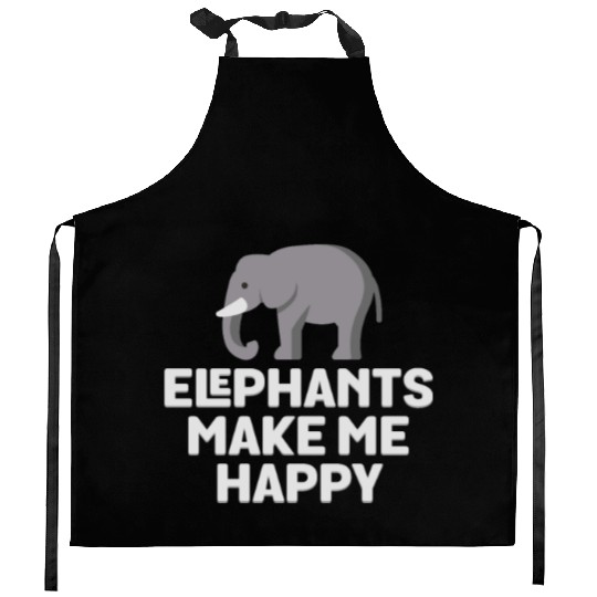 Elephants Make Me Happy Kitchen Aprons - Pun Animal Lover
