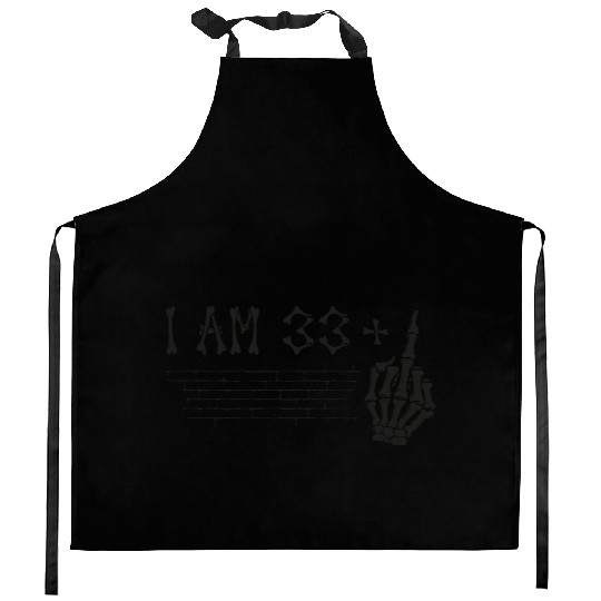 I Am 33 Plus Middle Finger - 34th Birthday Kitchen Aprons