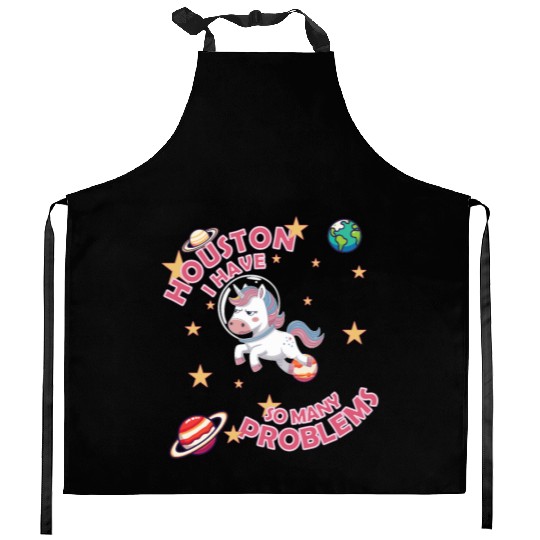 Houston I Have So Many Problem Kitchen Aprons