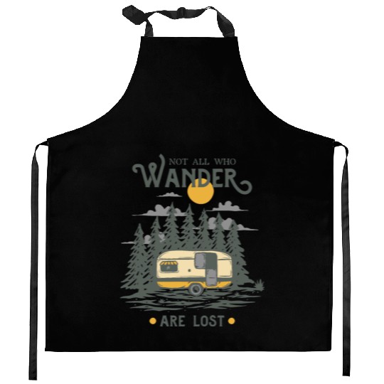 Not All Who Wander are Lost Kitchen Aprons