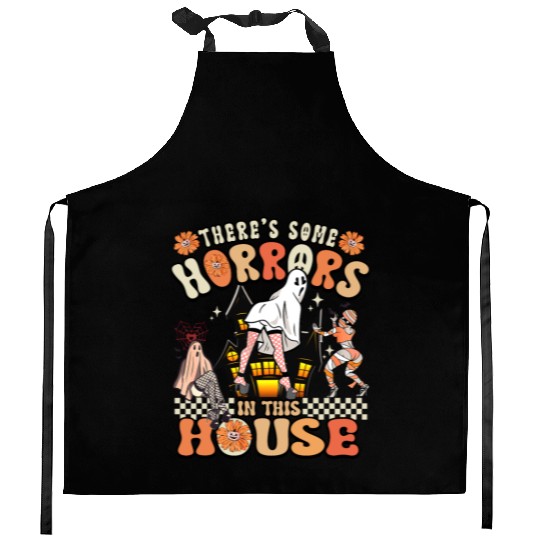 There's Some Horrors In This House Ghost Halloween Kitchen Aprons